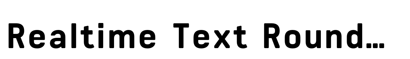 Realtime Text Rounded Black